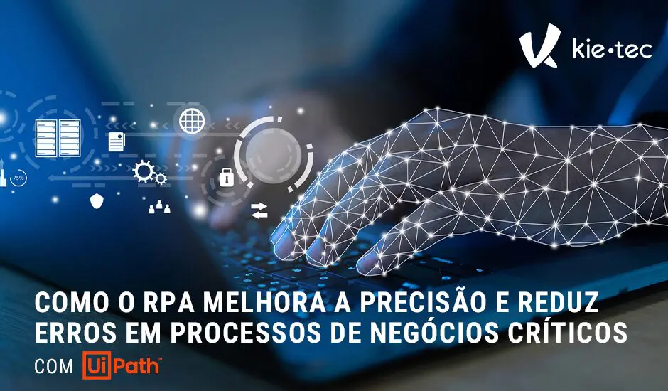 RPA Melhora a Precisão e Reduz Erros