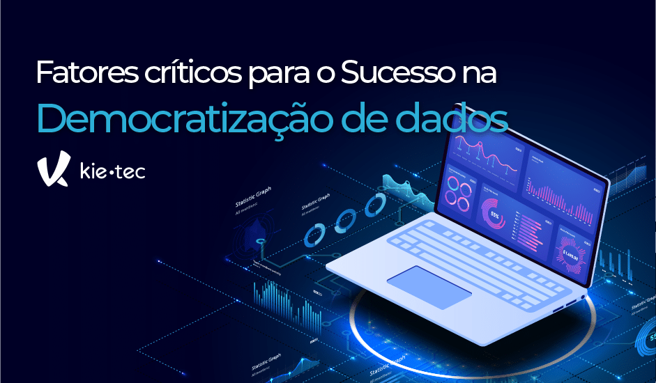 Fatores Críticos para o Sucesso na Democratização de Dados